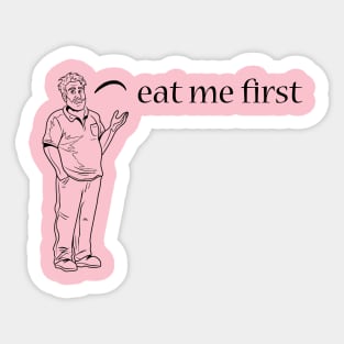Arnie - Eat Me First Sticker